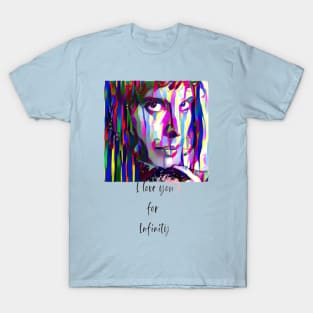 I love you for Infinity (color Drama Stare) T-Shirt